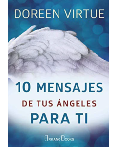 10 Mensajes de tus Ángeles para Ti