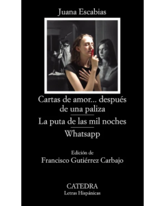 Cartas de Amor... Después de una Paliza; La Puta de las Mil Noches; Whatsapp