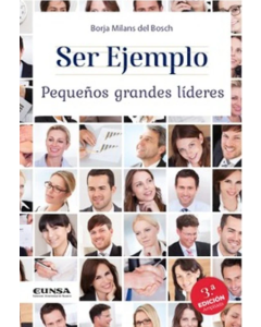 Ser Ejemplo. Pequeños Grandes Líderes