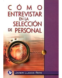 Cómo Entrevistar en la Selección de Personal