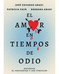 El Amor en los Tiempos del Odio