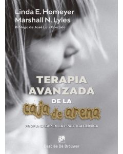 Terapia Avanzada de la Caja de Arena. Profundizar en la Práctica Clínica