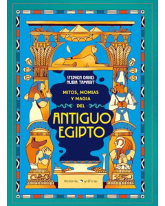 Mitos, Momias y Magia en el Antiguo Egipto