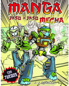 Vamos a Dibujar Manga Paso a Paso Mecha