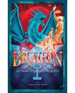Dragón - La Fama y Otros Infiernos