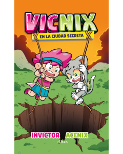 Vicnix 2 - En la Ciudad Secreta