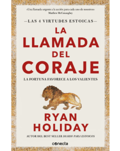 La Llamada del Coraje las 4 Virtudes Estoicas 1