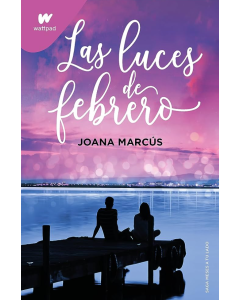 Meses a tu Lado 4 las Luces de Febrero