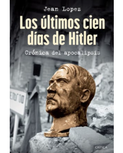 Los Últimos Cien Días de Hitler
