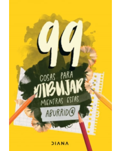 99 Cosas para Dibujar Mientras Estás Aburrido
