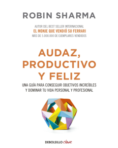 Audaz, Productivo y Feliz