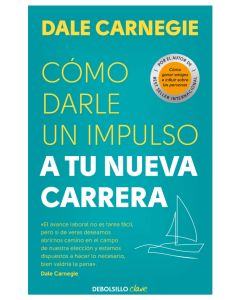Cómo Darle un Impulso a tu Nueva Carrera