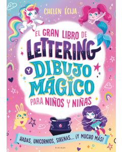El Gran Libro de Lettering y Dibujo Mágico para Niños y Niñas
