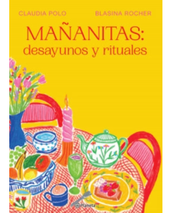 Mañanitas: Desayunos y Rituales