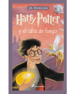 Harry Potter y el Cáliz de Fuego (Harry Potter 4)