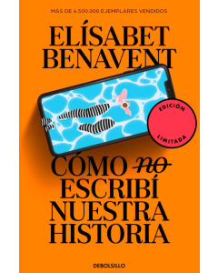 Cómo (No) Escribí Nuestra Historia (Edición Limitada)