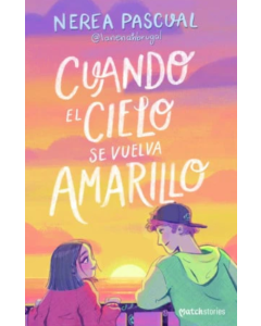 Cuando el Cielo se Vuelva Amarillo