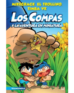 Los Compas 8 - Los Compas y la Aventura en Miniatura