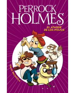 Perrock Holmes 11 el Ataque de los Piojos