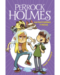 Perrock Holmes 17 Saltan Chispas y Pistas
