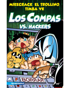 Los Compas 7 - Los Compas Vs. Hackers