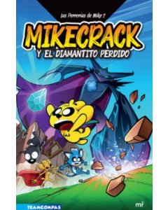 Las Perrerías de Mike 2 Mikecrack en Busca del Diamantito Perdido