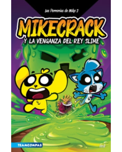Las Perrerías de Mike 3 Mikecrack y la Venganza del Rey Slime