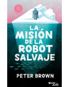 La Misión de la Robot Salvaje