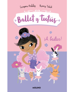 Ballet y Tutús 2. ¡A Bailar!