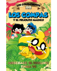 Los Compacuentos 2 los Compas y el Frijolito Mágico
