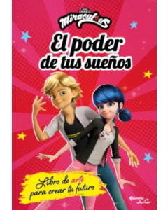 Ladybug el Poder de tus Sueños