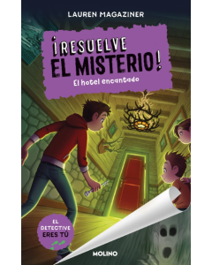 Resuelve el Misterio 3. El Hotel Encantado