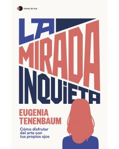 La Mirada Inquieta