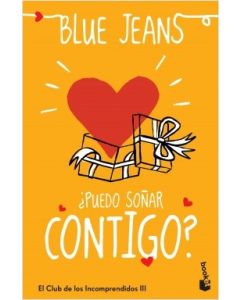 ¿Puedo Soñar Contigo? (El Club de los Incomprendidos 3)