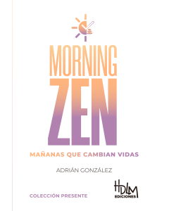 Morning Zen - Mañanas que Cambian Vidas