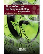 El Extraño Caso de Benjamin Button y Otros Relatos