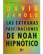 Las Extrañas Fascinaciones de Noah Hipnótico