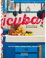 ¡Cuba! Recetas E Historias de la Cocina Cubana