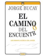 El Camino del Encuentro (Un Ensayo Acerca del Amor)