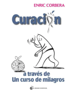 Curación a Través de Un Curso de Milagros