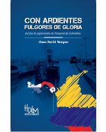 Con Ardientes Fulgores de Gloria