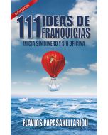 111 Ideas de Franquicias (Inicia Sin Dinero y Sin Oficina)