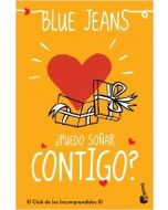 ¿Puedo Soñar Contigo? (El Club de los Incomprendidos 3)