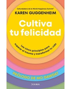 Cultiva tu Felicidad
