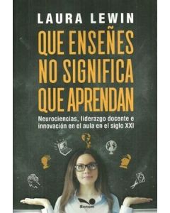 Que Enseñes No Significa que Aprendan